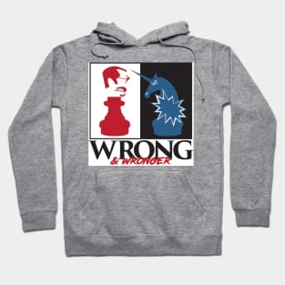 Wrong & Wronger Hoodie